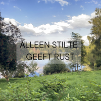 ALLEEN STILTE GEEFT RUST - 1